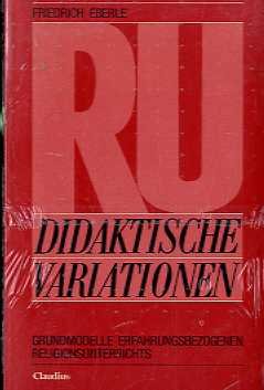 Didaktische Variationen: Grundmodelle erfahrungsbezogenen Religionsunterrichts Books