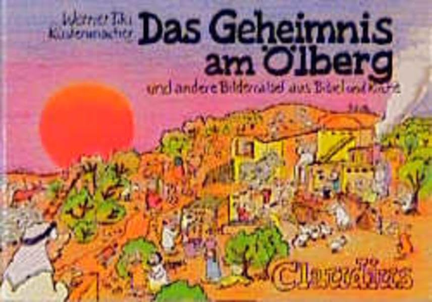 Das Geheimnis am Ölberg: Und andere Bilderrätsel aus Bibel und Kirche Parents & Children