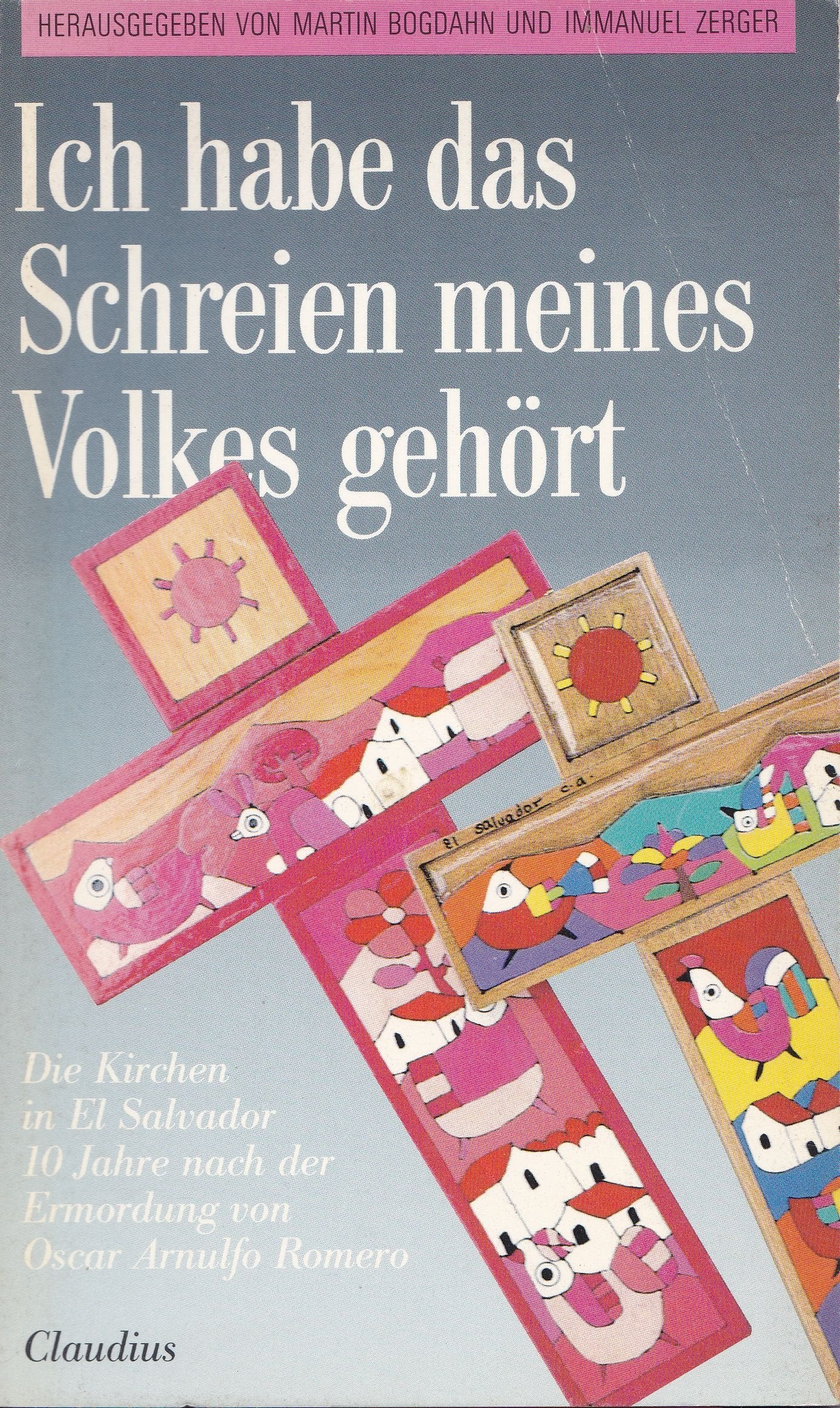 Ich habe das Schreien meines Volkes gehört: Die Kirchen in El Salvador 10 Jahre nach der Ermordung von Oscar Arnulfo Romero Religion & Esotericism