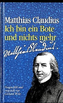 Matthias Claudius: "Ich bin ein Bote und nichts mehr" Books
