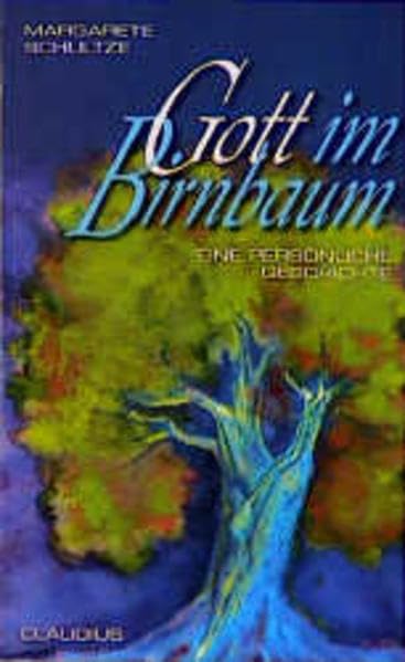 Gott im Birnbaum: Eine persönliche Geschichte Religion & Esotericism