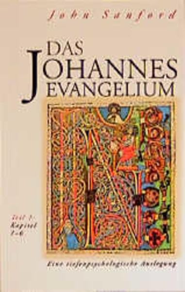 Das Johannesevangelium, Tl.1, Kapitel 1-6: Eine tiefenpsychologische Auslegung / Kapitel 1-6 (Das Johannesevangelium: Eine tiefenpsychologische Auslegung) Books