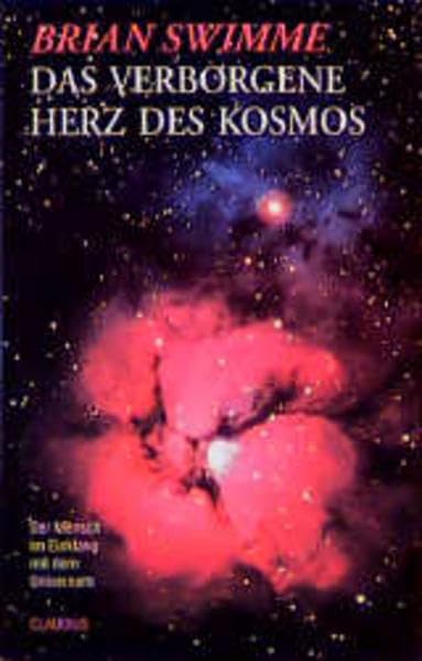 Das verborgene Herz des Kosmos: Der Mensch im Einklang mit dem Universum University books