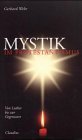 Mystik im Protestantismus: Von Luther bis zur Gegenwart Religion & Esotericism
