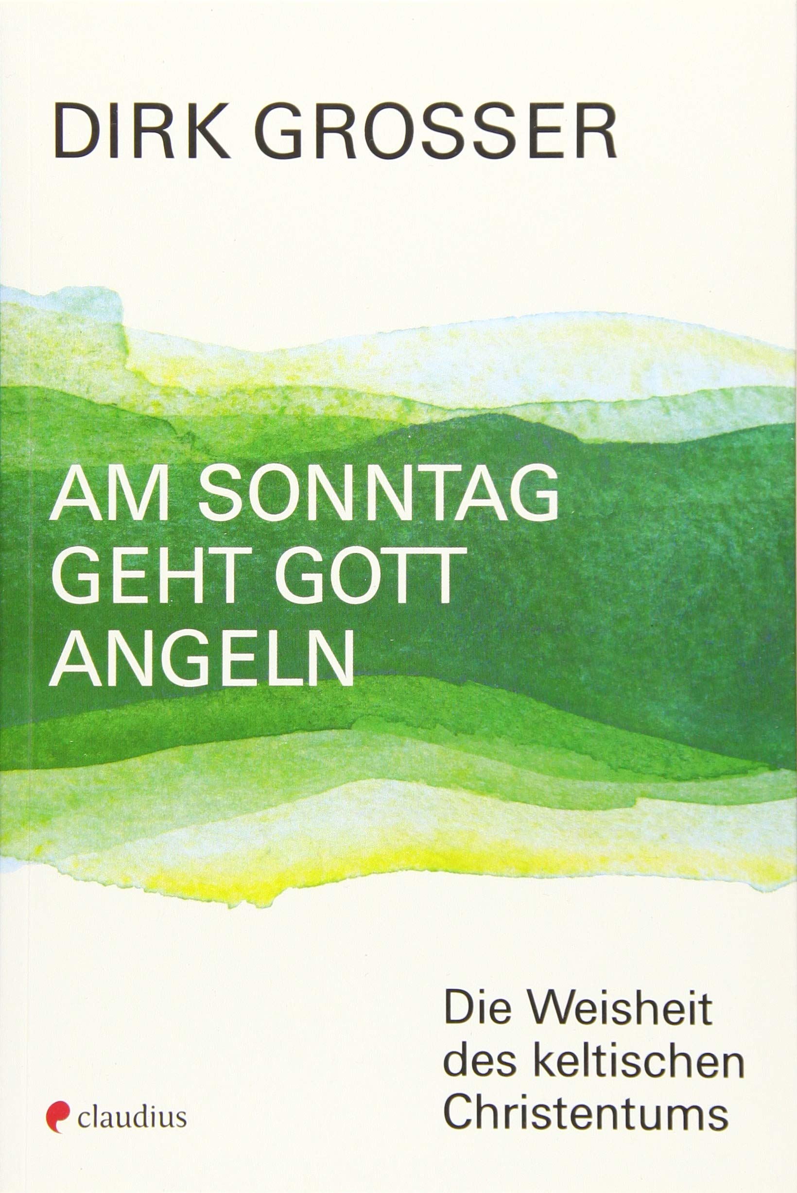 Am Sonntag geht Gott angeln Religion & Esotericism