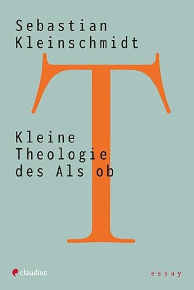 Kleine Theologie des Als ob Religion & Esotericism