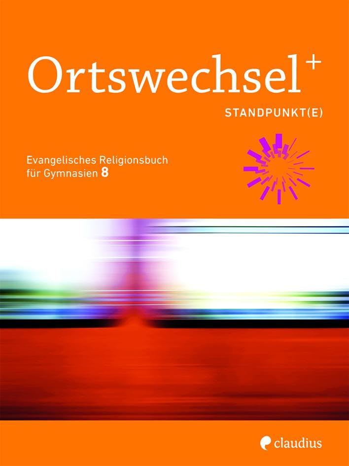 Ortswechsel PLUS 8 - Standpunkt(e) Learning & Reference