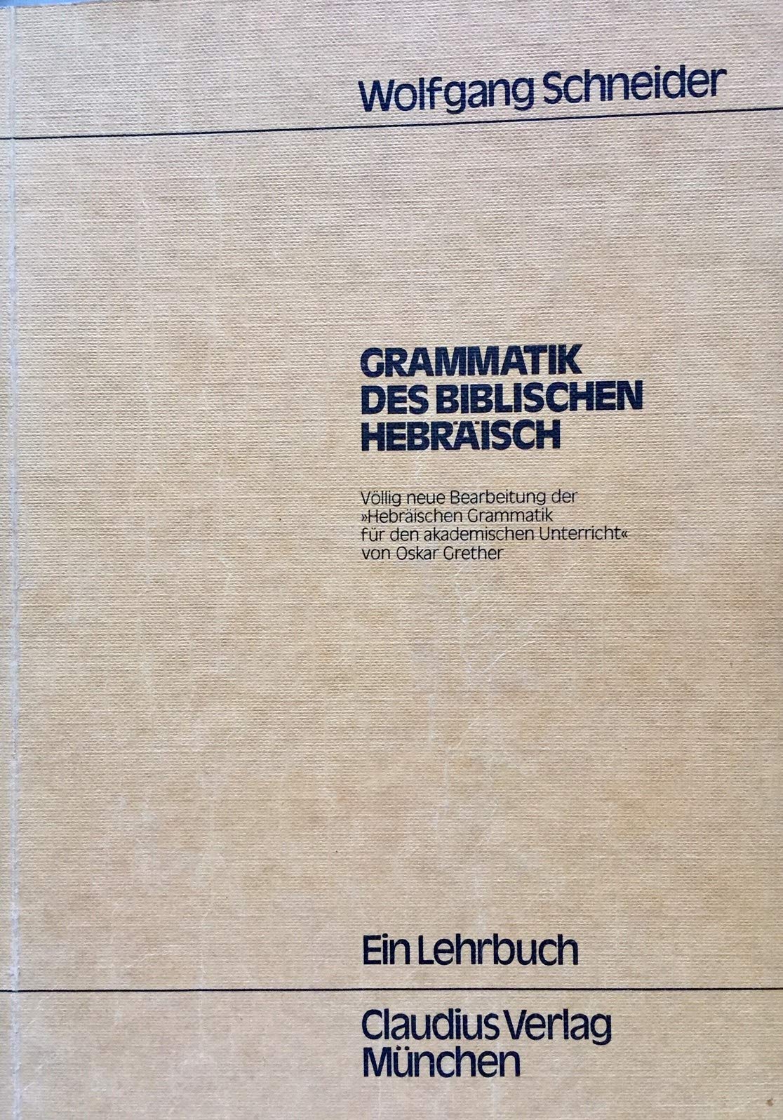 Grammatik des Biblischen Hebräisch: Ein Lehrbuch General education