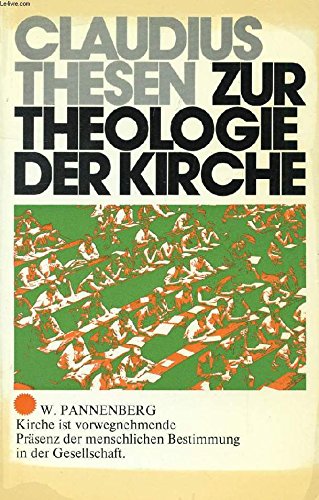 Thesen zur Theologie der Kirche (Claudius Thesen) Books