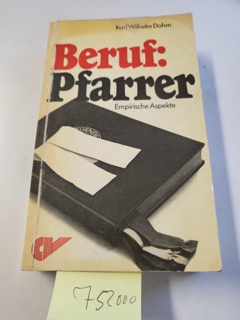 Beruf: Pfarrer. Empirische Aspekte zur Funktion von Kirche und Religion in unserer Gesellschaft Social Sciences