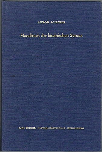 Handbuch der lateinischen Syntax (Indogermanische Bibliothek : Reihe 1, Lehr- und Handbucher) (German Edition) Books