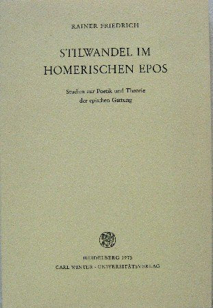 Stilwandel im homerischen Epos. Studien zur Poetik und Theorie der epischen Gattung. Professional & Reference Books