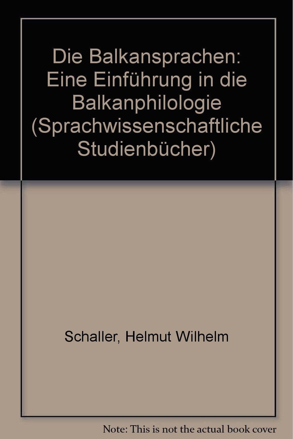 Die Balkansprachen. Eine Einführung in die Balkanphilologie Books