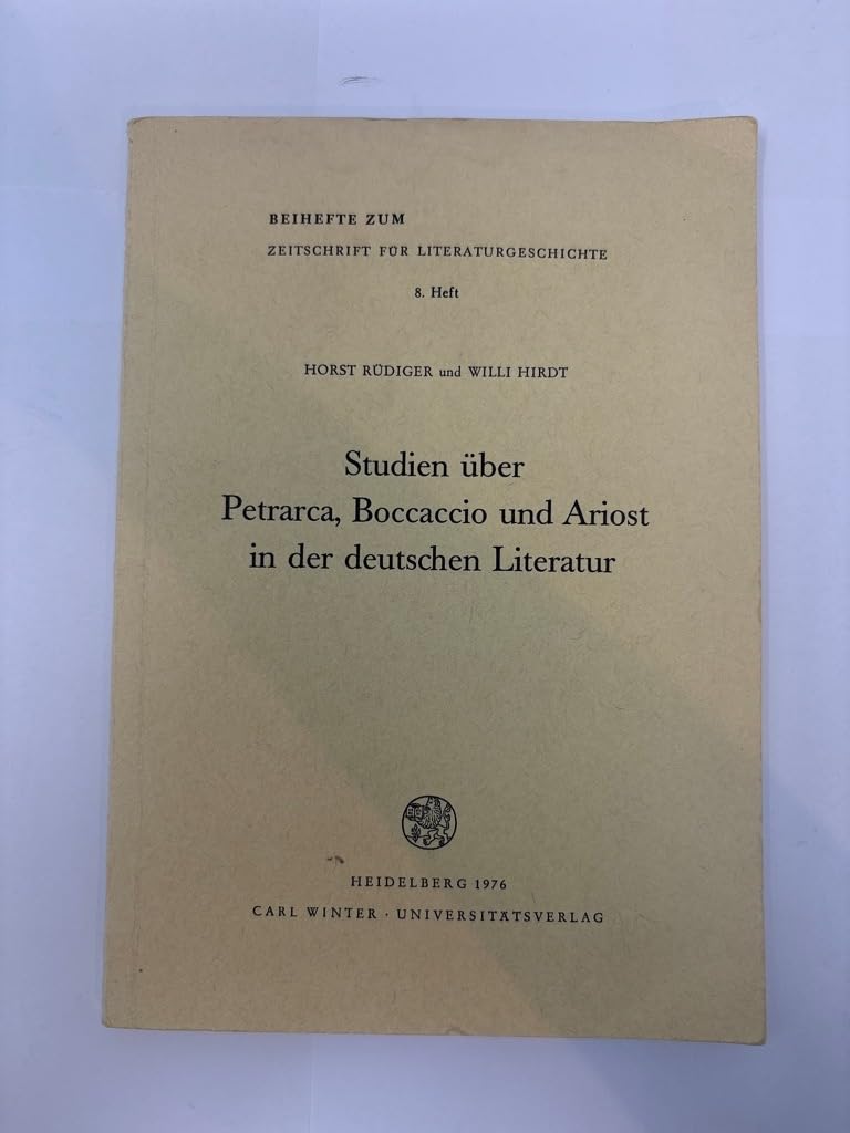 Studien über Petrarca, Boccaccio und Ariost in der deutschen Literatur Books