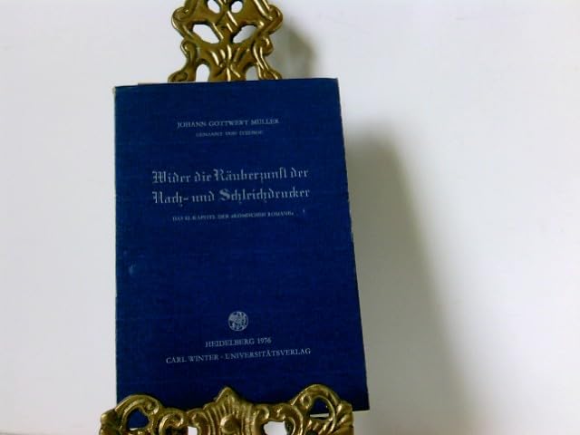 Wider die Räuberzunft der Nach- und Schleichdrucker. Das 61. Kapitel der "Komischen Romane". (Jahresgabe 1976/77) Books