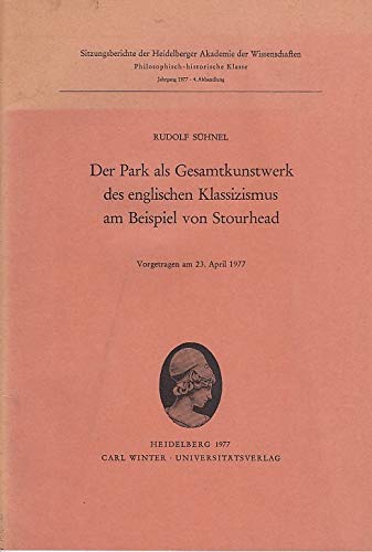 Der Park als Gesamtkunstwerk des englischen Klassizismus am Beispiel von Stourhead Architecture