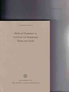 Medieval Humanism in Gottfried von Strassburg's Tristan und Isolde Books