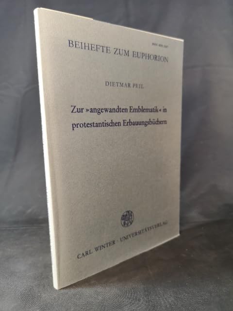 Zur "angewandten Emblematik" in protestantischen Erbauungsbüchern. Dilherr - Arndt - Francisi - Scriver Books