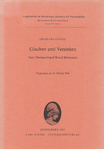 Glauben und Verstehen. Zum Theologiebegriff Rudolf Bultmanns. (1985/1) Philosophy