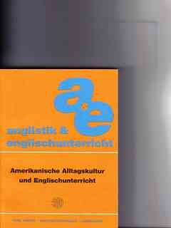 Amerikanische Alltagskultur und Englischunterricht Social Sciences