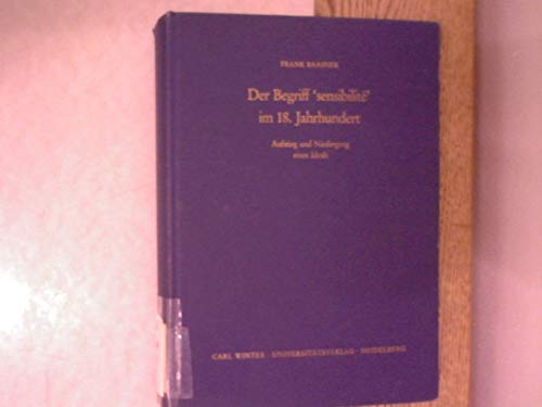 Der Begriff 'sensibilité' im 18. Jahrhundert. Aufstieg und Niedergang eines Ideals Foreign Languages ​​& Dictionaries