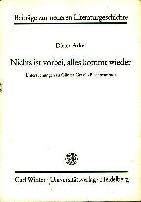 Nichts ist vorbei, alles kommt wieder. Untersuchungen zu Günter Grass' "Blechtrommel" Books