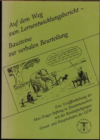 Auf dem Weg zum Lernentwicklungsbericht. Bausteine zur verbalen Beurteilung Learning & Reference
