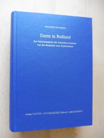 Dante in Russland. Zur Italienrezeption der russischen Literatur von der Romantik zum Symbolismus. Books