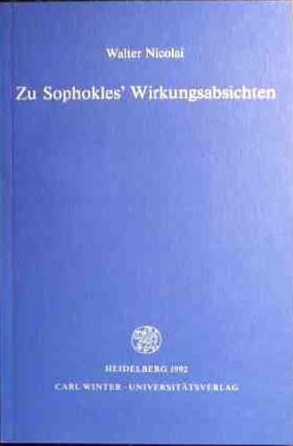 Zu Sophokles' Wirkungsabsichten Drama