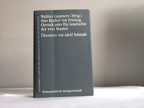 Chronik oder Die Geschichte der zwei Staaten (Freiherr vom Stein - Gedächtnisausgabe. Reihe A: Ausgewählte Quellen zur deutschen Geschichte des Mittelalters) German history
