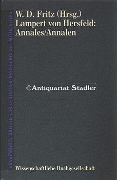 Ausgewählte Quellen zur Deutschen Geschichte des Mittelalters Band XIII. Lampert von Hersfeld: Annalen German history