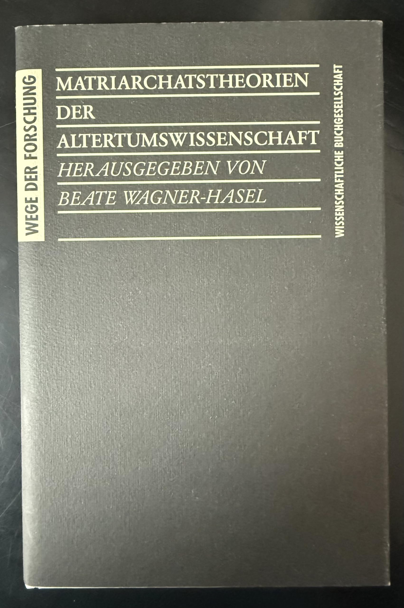 Matriarchatstheorien der Altertumswissenschaft (Wege der Forschung) Books
