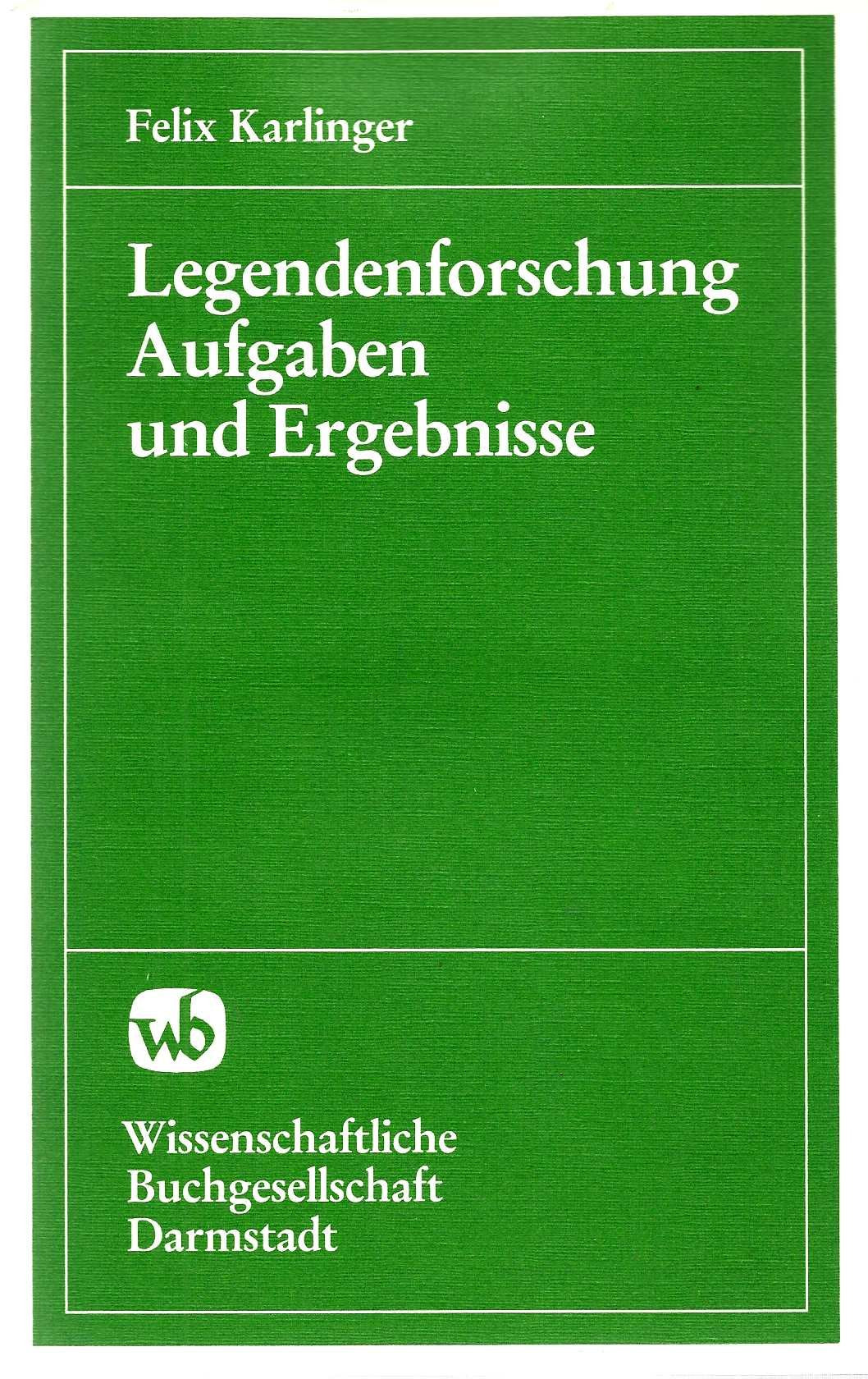 Legendenforschung: Aufgaben und Ergebnisse Books