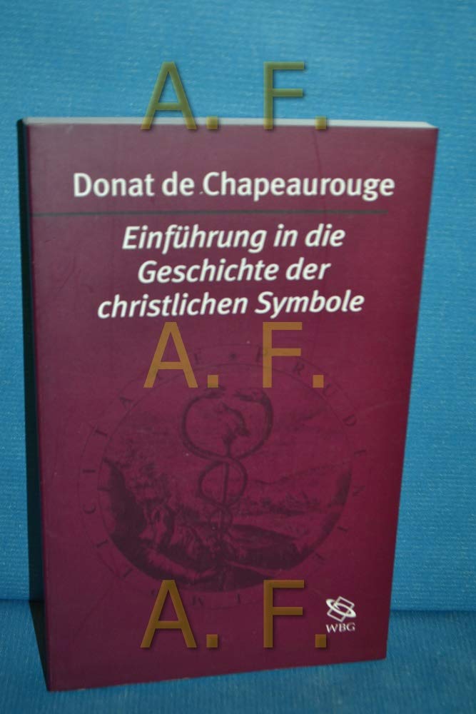 Einführung in die Geschichte der christlichen Symbole Natural Sciences