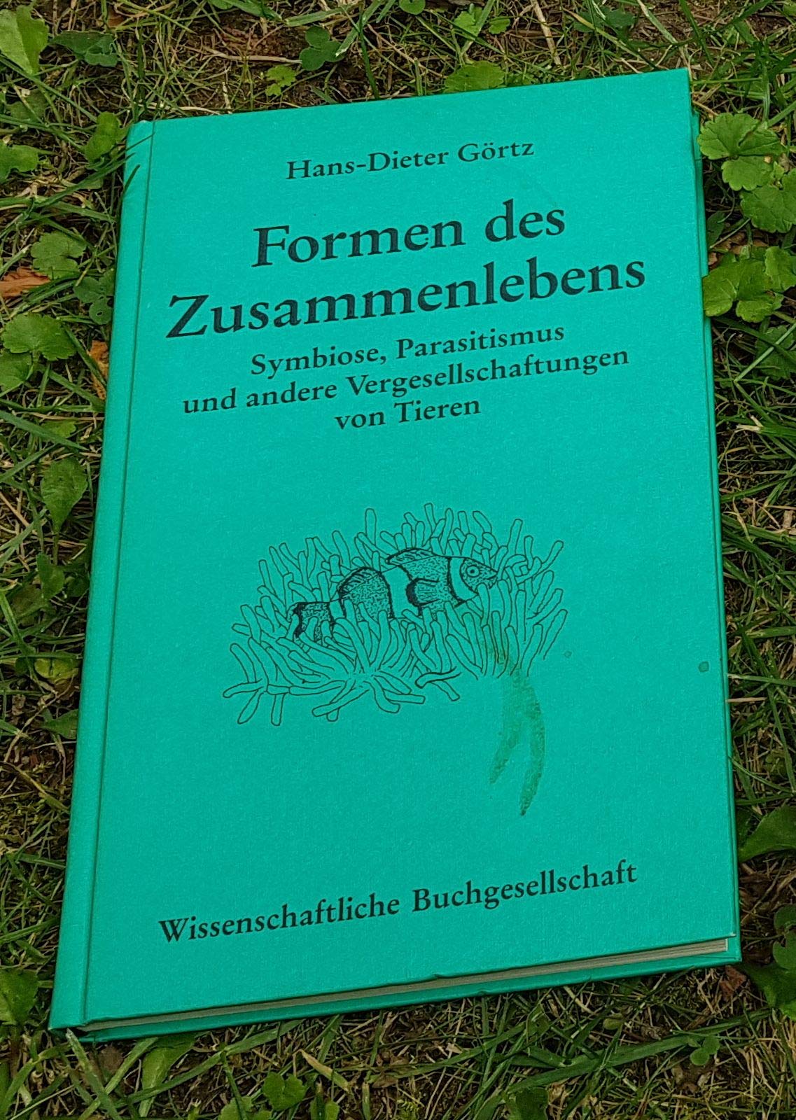 Formen des Zusammenlebens: Symbiose, Parasitismus und andere Vergesellschaftungen von Tieren Natural Sciences