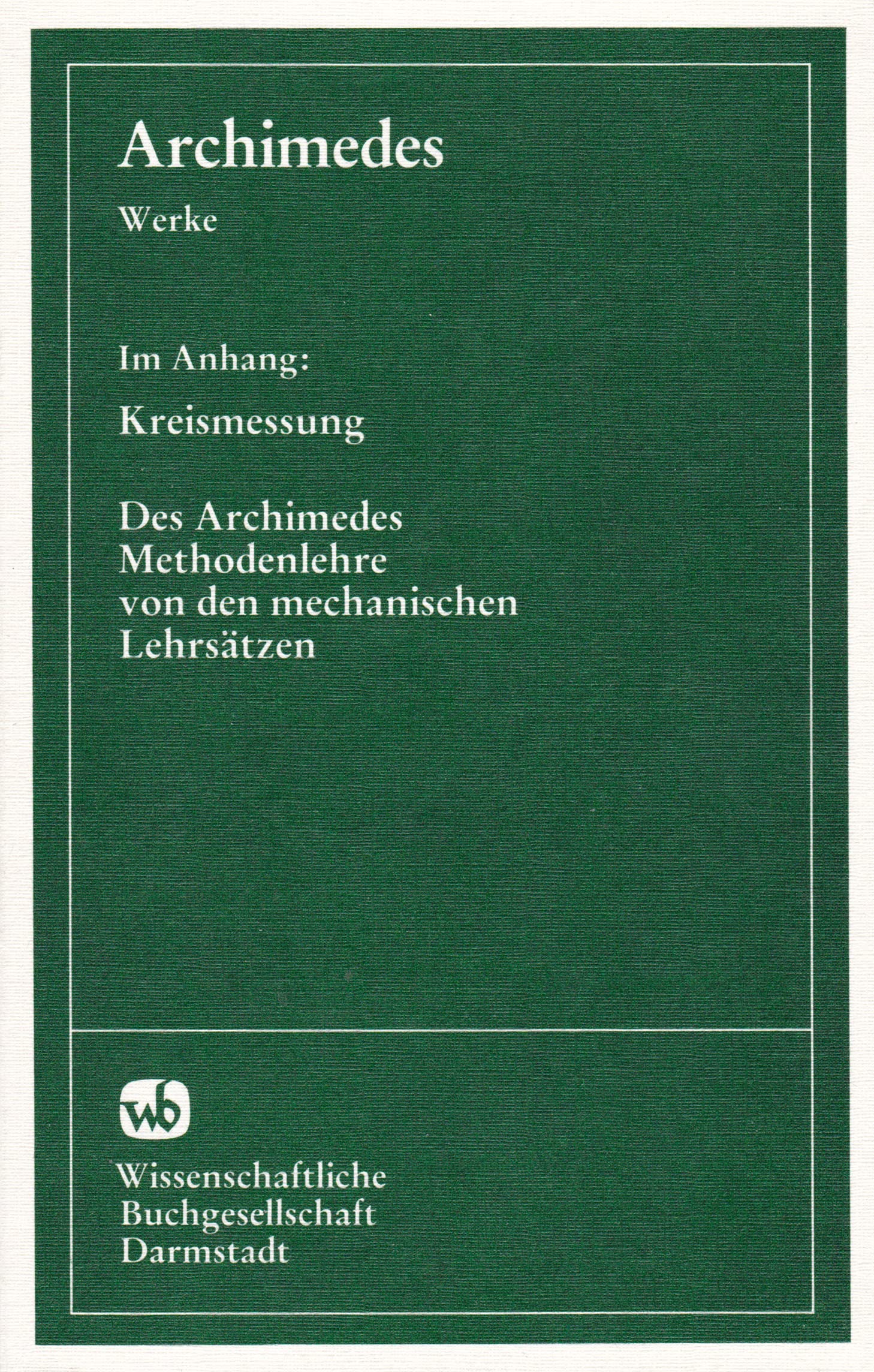 Werke: Über Spiralen, Kugel und Zylinder. Die Quadratur der Parabel. Über das Gleichgewicht ebener Flächen oder über den Schwerpunkt ebener Flächen. ... Ostwalds Klassiker 201, 202, 203, 210, 213 Business & Technology