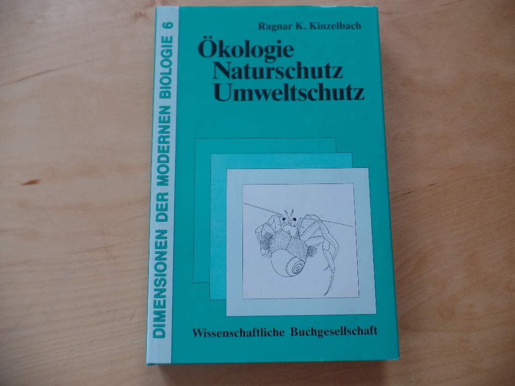 Dimensionen der modernen Biologie / Ökologie - Naturschutz - Umweltschutz Natural Sciences