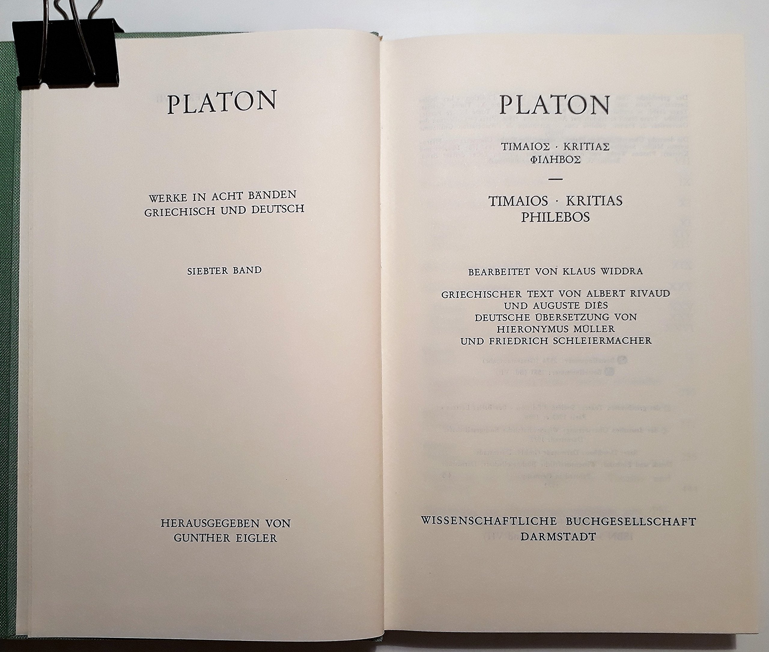 Timaios . Kritias . Philebos. Deutsche Übersetzung von Hieronymus Müller und Friedrich Schleiermacher. (= Werke in acht Bänden, 7). book
