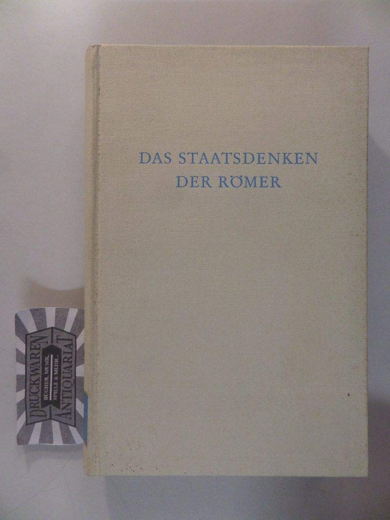 Das Staatsdenken der Römer (Wege der Forschung) Politics & History