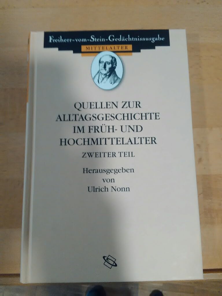 Quellen zur Alltagsgeschichte im Früh- und Hochmittelalter II book