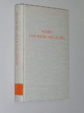 Begriff und Wesen des Rechts (Wege der Forschung) Law