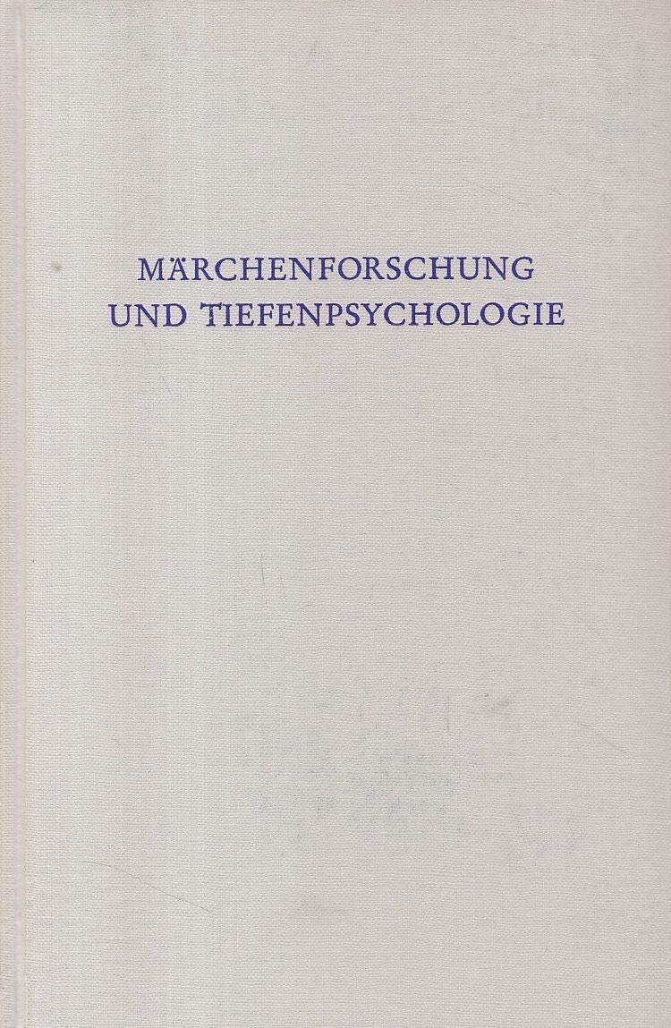 Märchenforschung und Tiefenpsychologie (Wege der Forschung) Business & Technology