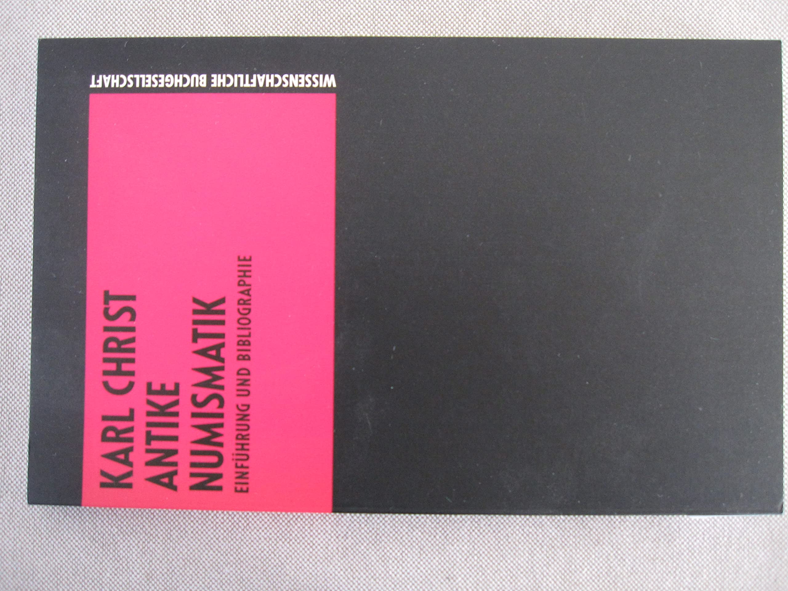 Antike Numismatik: Einführung und Bibliographie Reference Books