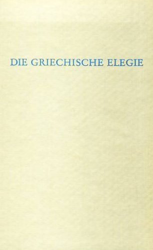 Die griechische Elegie. (= Wege der Forschung, Bd.129). Books