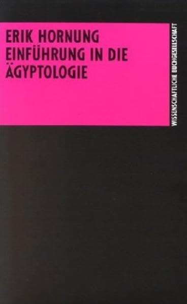 Einführung in die Ägyptologie: Stand. Methoden. Aufgaben Politics & History
