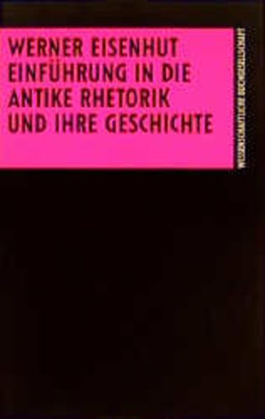 Einführung in die antike Rhetorik und ihre Geschichte Politics & History