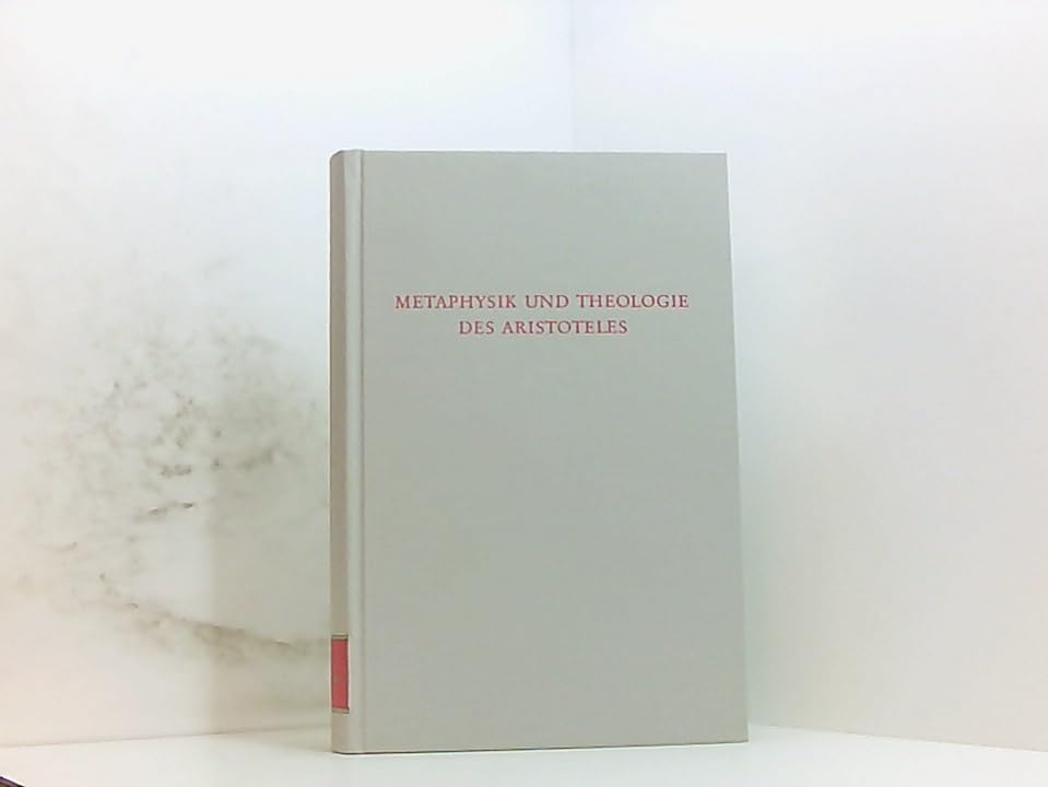 Metaphysik und Theologie des Aristoteles (Wege der Forschung) Philosophy
