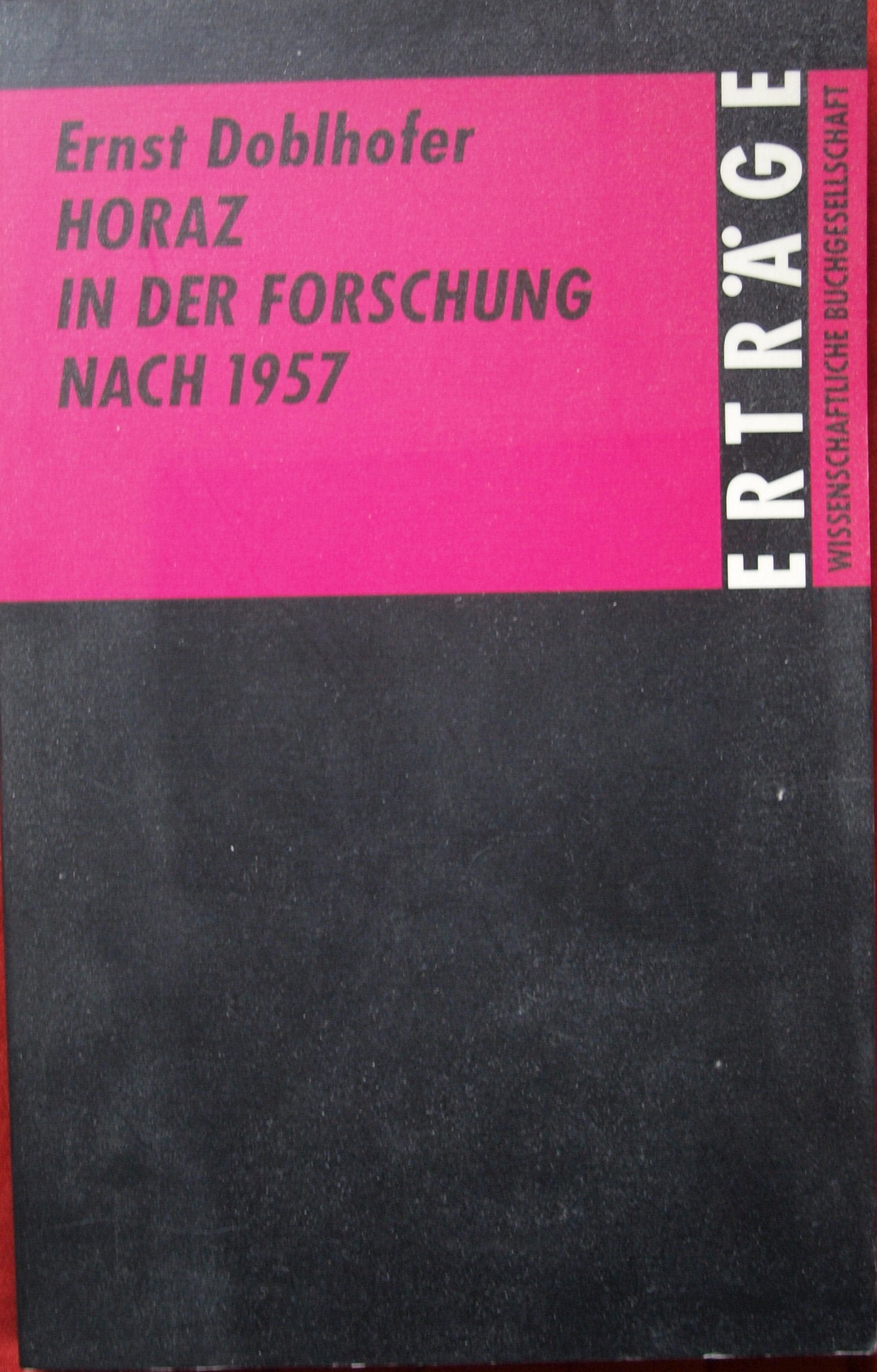 Horaz in der Forschung nach 1957 (Erträge der Forschung) Foreign Languages ​​& Dictionaries