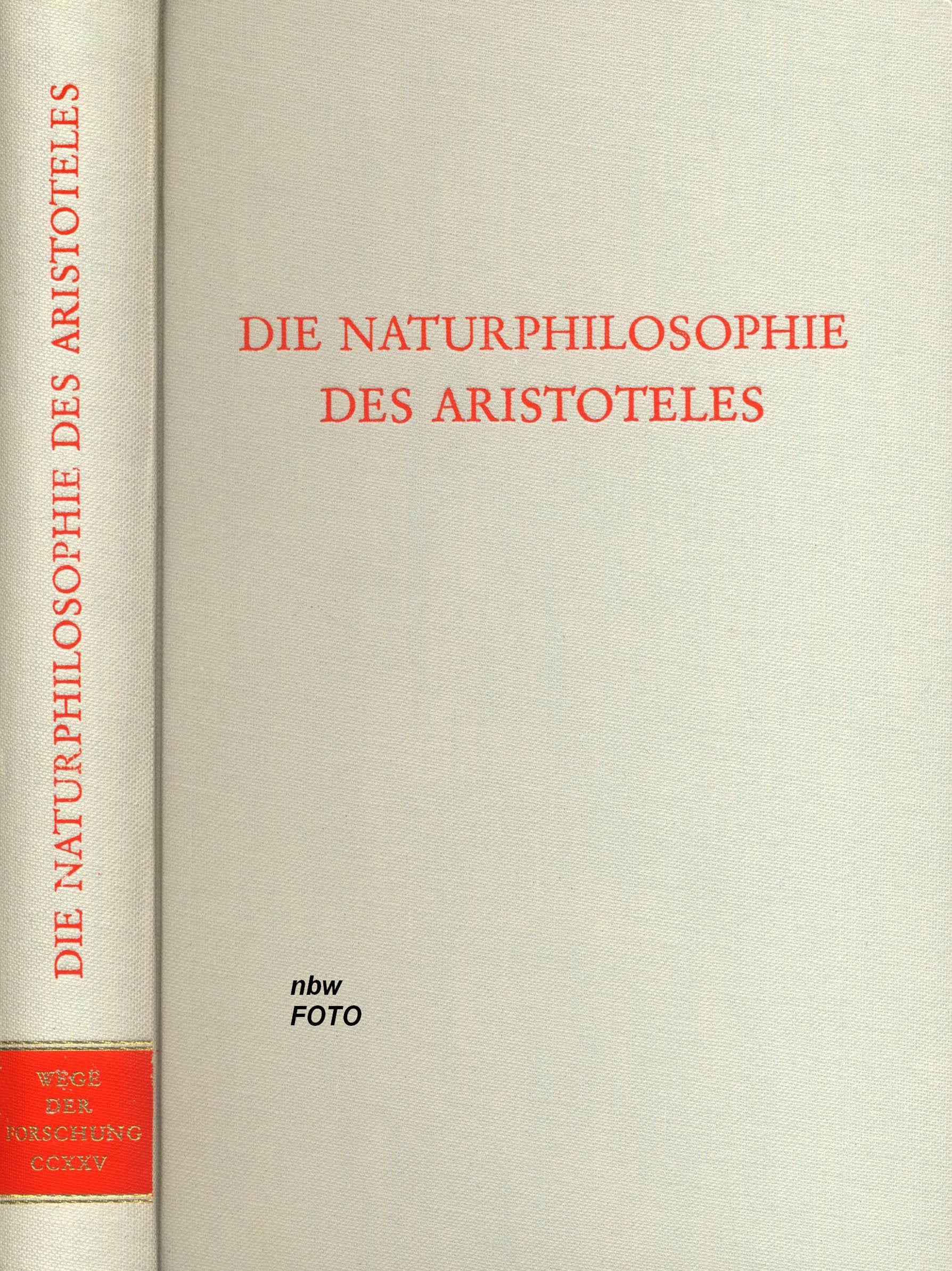 Die Naturphilosophie des Aristoteles (Wege der Forschung) Science