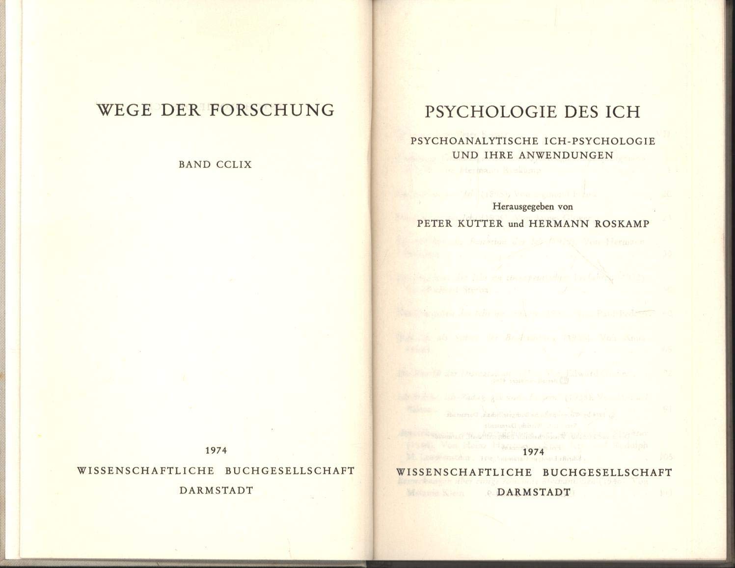 Psychologie des Ich: Psychoanalytische Ich-Psychologie und ihre Anwendungen (Wege der Forschung) Psychology